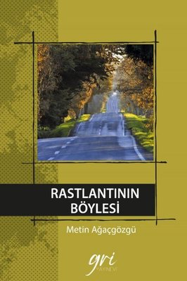 Rastlantının Böylesi | Gri Yayınevi