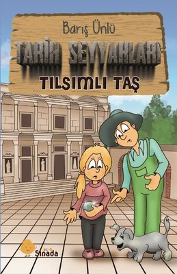 Tarih Seyyahları - Tılsımlı Taş | Sinada Çocuk