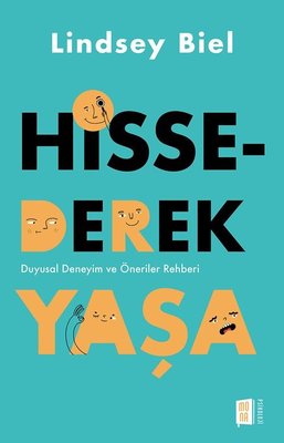 Hissederek Yaşa - Duyusal Deneyim ve Öneriler Rehberi | Mona