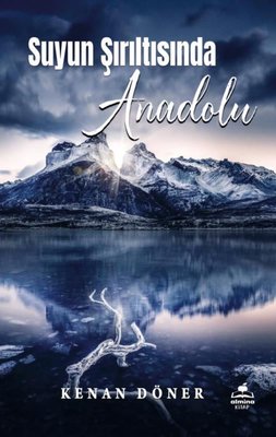 Anatolia in the Sparkle of Water | Almina Book