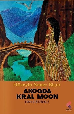 Akogda - Kral Moon (40 + 2 Kural) | Klaros Yayınları