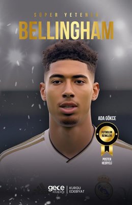 Süper Yetenek Bellingham | Gece Kitaplığı