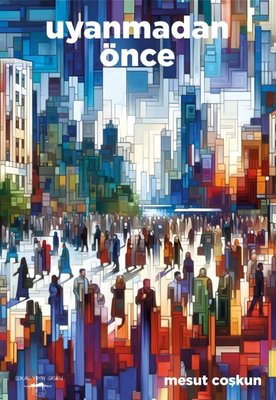 Uyanmadan Önce | Sokak Kitapları Yayınları