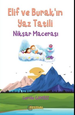 Elif ve Burak'ın Yaz Tatili - Niksar Macerası | Festival Yayıncılık