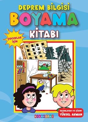 Deprem Bilgisi Boyama Kitabı - Çocuklar İçin | Bilgeoğuz Yayınları