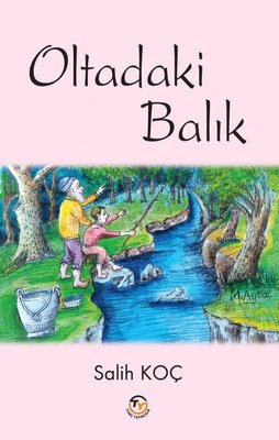 Oltadaki Balık | Tunç Yayıncılık