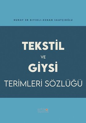 Tekstil ve Giysi Terimleri Sözlüğü | Artikel Yayıncılık