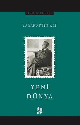Yeni Dünya - Tüm Eserleri | KP Kitap Pazarı Yayınları