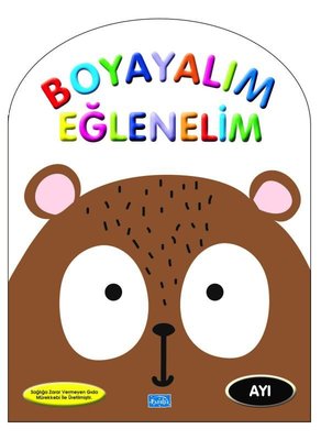 Ayı - Boyayarak Eğlenelim | Parıltı Yayınları