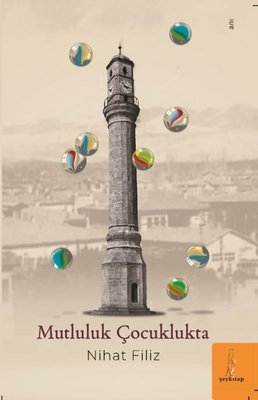 Mutluluk Çocuklukta | ŞEY Kitap