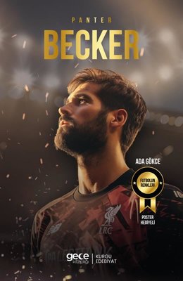 Panter Alisson Becker - Futbolun Renkleri - Poster Hediyeli | Gece Kitaplığı