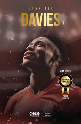 Uçan Bek Alphonso Davies - Futbolun Renkleri - Poster Hediyeli | Gece Kitaplığı
