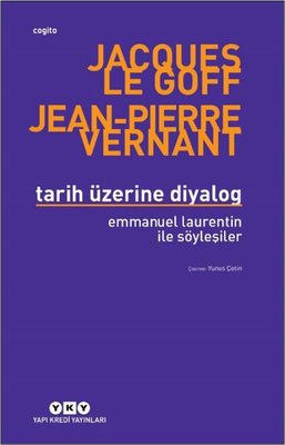 Tarih Üzerine Diyalog - Emmanuel Laurentin İle Söyleşiler | Yapı Kredi Yayınları