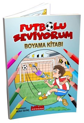 Futbolu Seviyorum Boyama Kitabı | Bordo Ressam