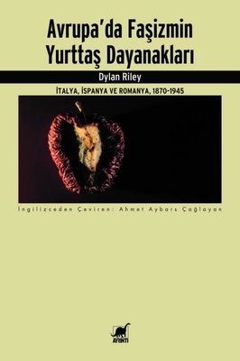 Avrupa'da Faşizmin Yurttaş Dayanakları - İtalya İspanya ve Romanya 1870 - 1945 | Ayrıntı Yayınları (İnce Kapak)