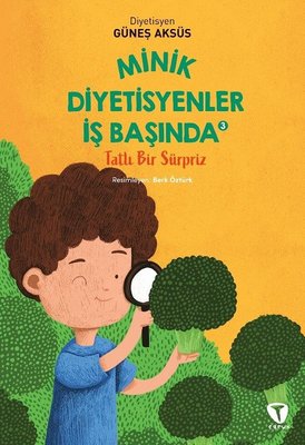 Minik Diyetisyenler İş Başında 3 - Tatlı Bir Sürpriz | Turkuvaz Çocuk