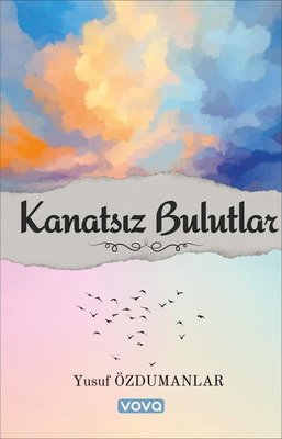 Kanatsız Bulutlar | Vova Yayınları