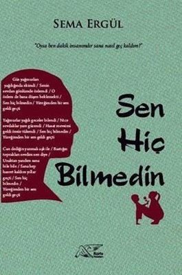 Sen Hiç Bilmedin | Kuytu Yayınları