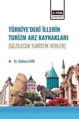 Türkiye'de İllerin Turizm Arz Kaynakları (Gezilecek Turistik Yerler) | Eğitim Yayınevi