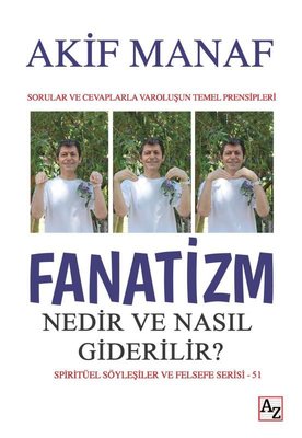 Fanatizm Nedir ve Nasıl Giderilir? | Az Kitap