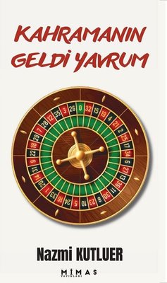 Kahramanın Geldi Yavrum | Mimas Yayınları