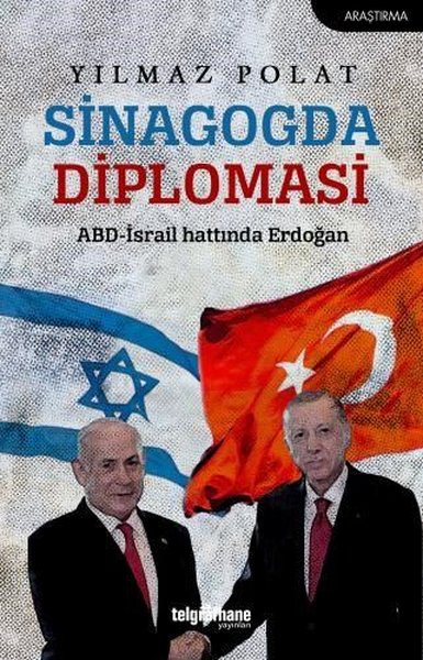 Sinagogda Diplomasi: ABD - İsrail Hattında Erdoğan | Telgrafhane Yayınları