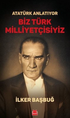 Atatürk Anlatıyor - Biz Türk Milliyetçisiyiz | Kırmızı Kedi