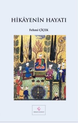 Hikayenin Hayatı | Fırad Yayınevi