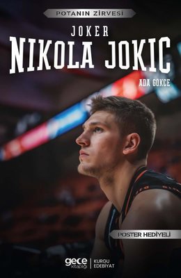 Joker Nikola Jokic - Potanın Zirvesi - Poster Hediyeli | Gece Kitaplığı