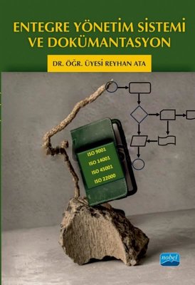Entegre Yönetim Sistemi ve Dokümantasyon | Nobel Akademik Yayıncılık