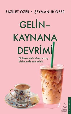 Gelin Kaynana Devrimi | Destek Yayınları (İnce Kapak)
