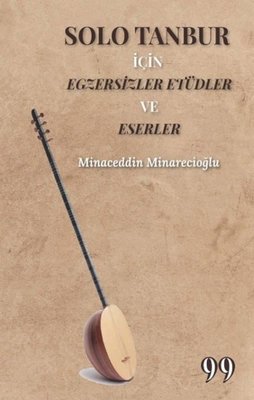 Solo Tanbur İçin Egzersizler Etüdler ve Eserler | Doksan Dokuz Yayınları