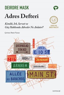Adres Defteri - Kimlik Irk Servet ve Güç Hakkında Adresler Ne Anlatır? | Turkuvaz Kitap (İnce Kapak)