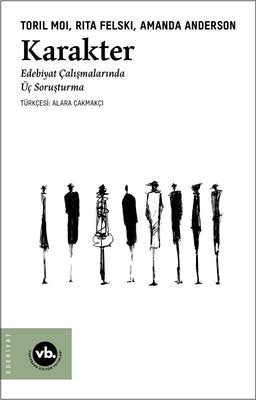 Karakter - Edebiyat Çalışmalarında Üç Soruşturma | VakıfBank Kültür Yayınları