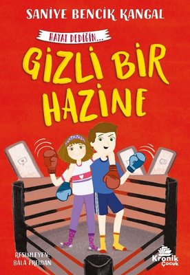 Gizli Bir Hazine - Hayat Dediğin 3 | Kronik Kitap (İnce Kapak)