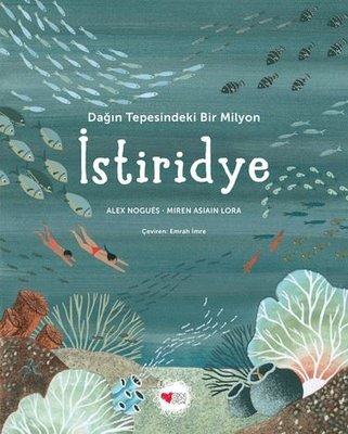 Dağın Tepesindeki Bir Milyon İstiridye | Can Çocuk Yayınları (Ciltli)