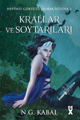 Hepimiz Gökyüzü Olmak İstedik 2 - Krallar ve Soytarıları - Su | DEX (Ciltli)