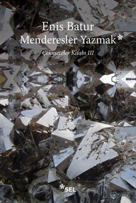 Menderesler Yazmak - Çekmeceler Kitabı 3 | Sel Yayıncılık (İnce Kapak)