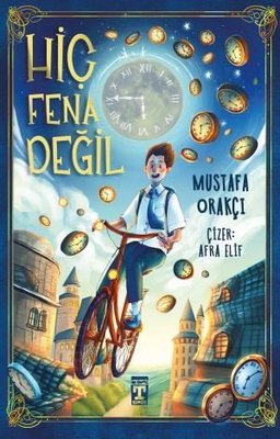 Hiç Fena Değil | Timaş İlk Genç (İnce Kapak)