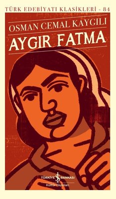 Aygır Fatma | İş Bankası Kültür Yayınları