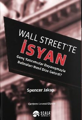Wall Street'te İsyan | Scala Yayıncılık (İnce Kapak)
