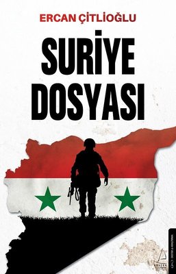 Suriye Dosyası | Destek Yayınları (İnce Kapak)