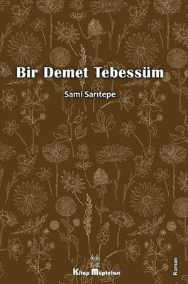 Bir Demet Tebessüm | Kitap Müptelası Yayınları