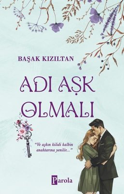 Adı Aşk Olmalı | Parola Yayınları (İnce Kapak)