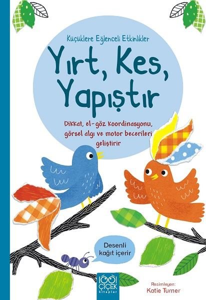Yırt, Kes, Yapıştır - Küçüklere Eğlenceli Etkinlikler | 1001 Çiçek