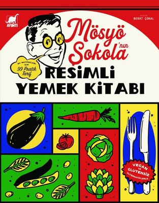 Mösyö Şokola'nın Resimli Yemek Kitabı | Düşbaz (Ciltli)