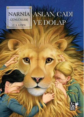 Narnia Günlükleri - Aslan Cadı ve Dolap | Xlibris (İnce Kapak)