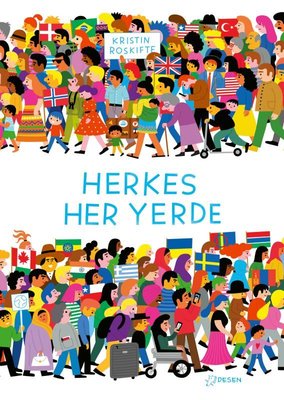 Herkes Her Yerde | Desen Yayınları (Ciltli)