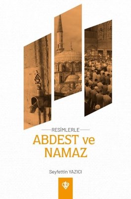 Abdest ve Namaz - Resimlerle - Orta Boy | Türkiye Diyanet Vakfı Yayınları