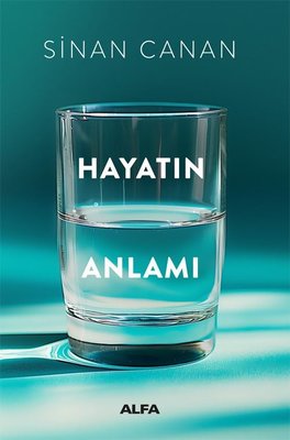 Hayatın Anlamı | Alfa Yayıncılık (İnce Kapak)